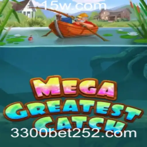 Explorando MegaGreatestCatch: Um Mergulho Profundo no Universo da Aposta 3300bet